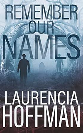 Remember Our Names (Remember My Name Series Book 4) eBook : Hoffman ...