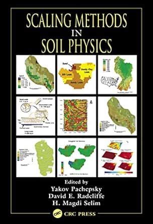 Scaling Methods in Soil Physics eBook : Pachepsky, Yakov, Radcliffe ...