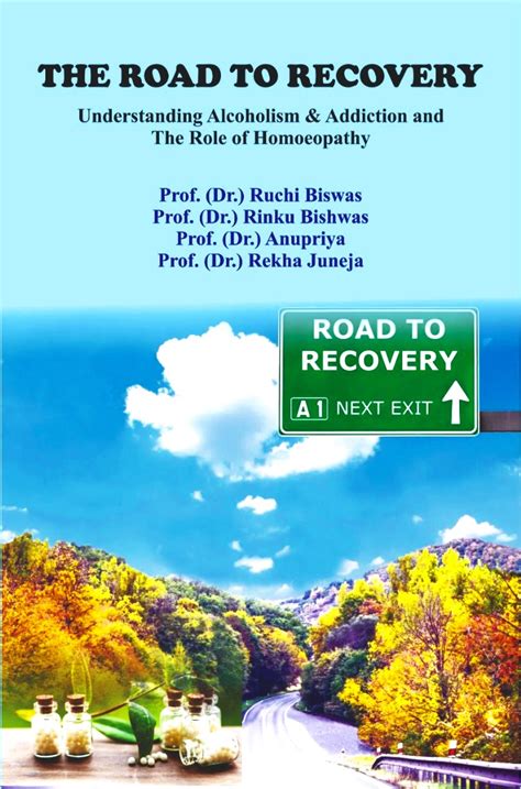 The Road to Recovery Understanding Alcoholism & Addiction and the Role ...