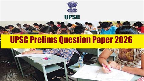 UPSC prelims 2026 question paper [PDF]: Download GS paper 1 and CSAT ...