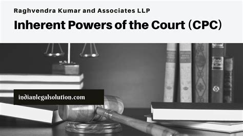 Inherent Powers of the Court (CPC) - Indian Legal Solution