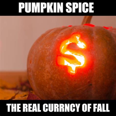 Enjoy Fall With These 12 Funny Pumpkin Spice Memes