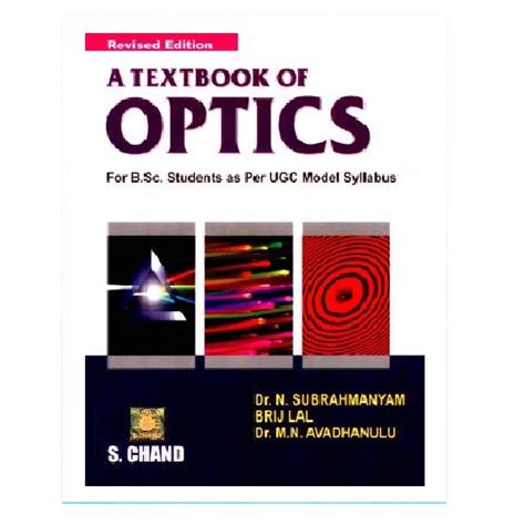 S.Chand A Textbook of Optics, (For B.Sc. Classes as Per UGC Model Syllabus)