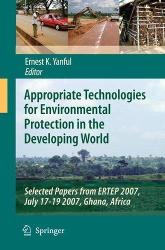 Appropriate Technologies for Environmental Protection in the Developing ...