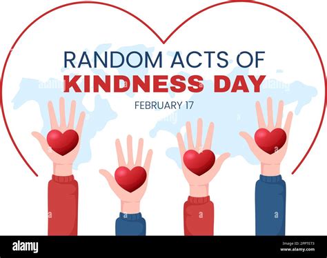Random Acts of Kindness on February 17th Various Small Actions to Give ...