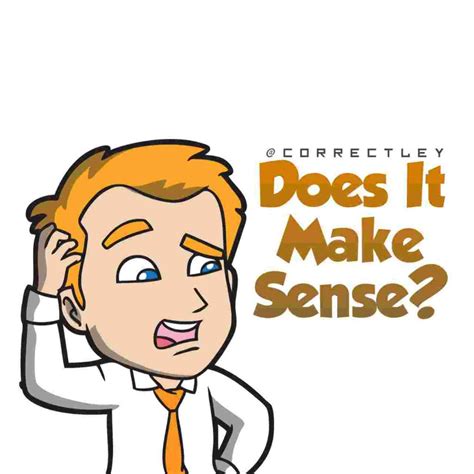 20 of the Best Responses to ‘Does It Make Sense?’