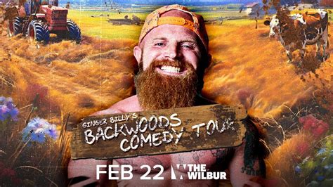Ginger Billys Backwoods Comedy Tour, The Wilbur, Boston, 22 February ...