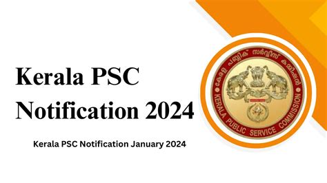 Kerala PSC Notification 2024 | Kerala PSC Notification January 2024 PDF ...