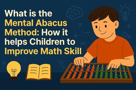 What is the Mental Abacus Method: How it helps children to improve math ...