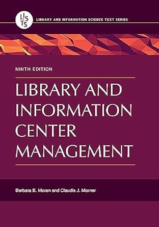 Library and Information Center Management : Moran, Barbara B., Morner ...