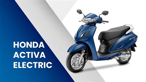 Honda Activa Spills The Beans On The Activa Electric Launch Timeline