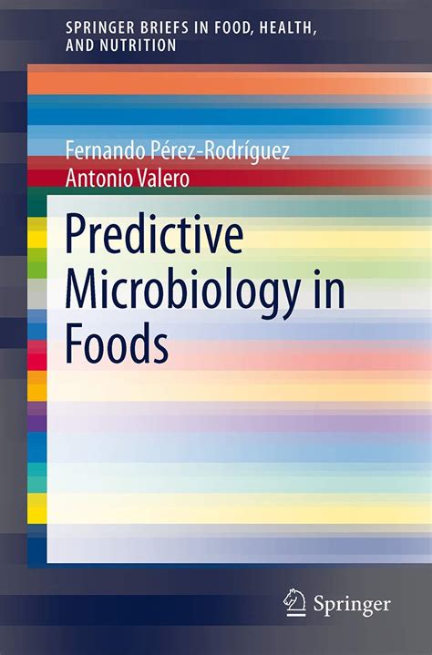 Buy Predictive Microbiology in Foods: 5 (SpringerBriefs in Food, Health ...