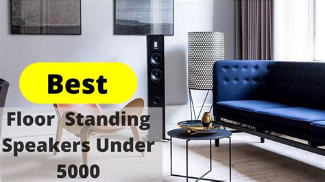 Best Floor Standing Speakers Under 15 000 at Dora Villalobos blog