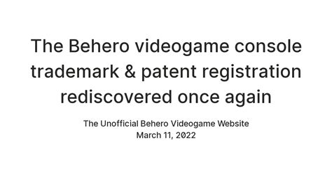 Behero videogame console trademark & patent registration informations ...