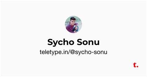 Sycho Sonu — Teletype
