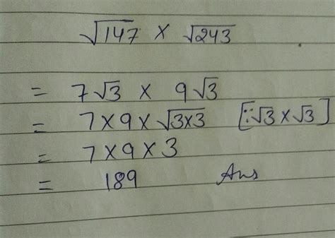 find the value of underroot 147 × underrot 243 - Brainly.in