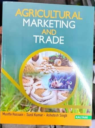 Kalyani Agricultural Marketing and Trade by Mustfa Hussain latest 2026 ...