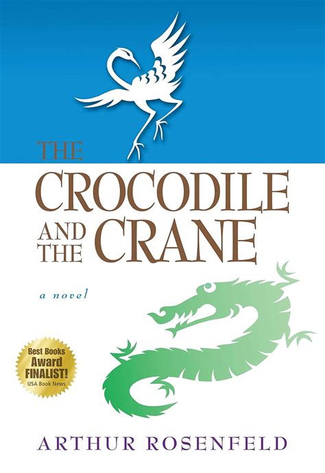 The Crocodile and the Crane: A Novel of Immortality and Apocalypse ...