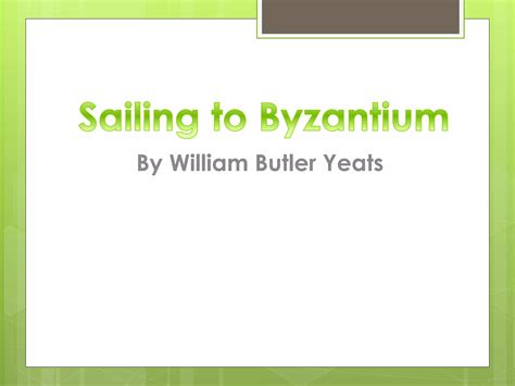 Sailing Byzantium Poem