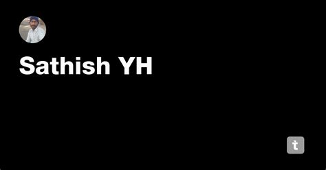 Sathish YH — Teletype