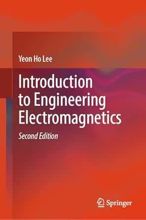 Introduction to Engineering Electromagnetics eBook : Lee, Yeon Ho ...