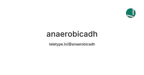 anaerobicadh — Teletype