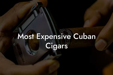 Most Expensive Cuban Cigars - Swinger Cigar | Cigar Lifestyle