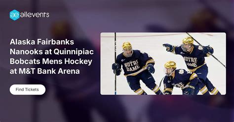 Alaska Fairbanks Nanooks at Quinnipiac Bobcats Mens Hockey at M&T Bank ...
