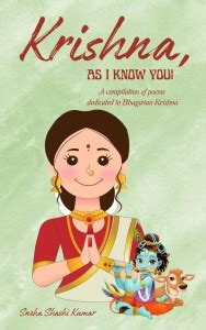 Krishna, As I Know You!: Buy Krishna, As I Know You! by Sneha Shashi ...