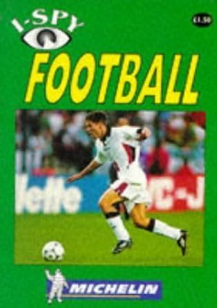 Buy I-Spy Football (Michelin I-Spy S.) Book Online at Low Prices in ...