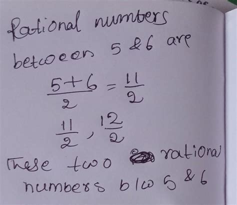 Find the rational and two irrational no. between 5 and 6. - Brainly.in