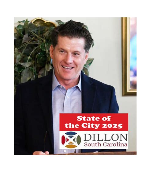 Dillon Mayor Tally McColl: State of the City 2025 - The Dillon County ...