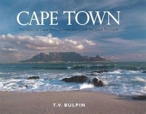 Buy Cape Town: The Story of Cape Town, Robben Island and the Cape ...