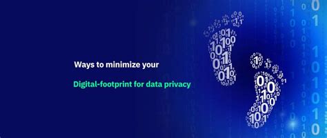 Effective Ways to Minimize Your Digital Footprint