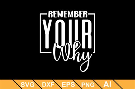 Remember Your Why Svg Graphic by Creative_Designer79 · Creative Fabrica