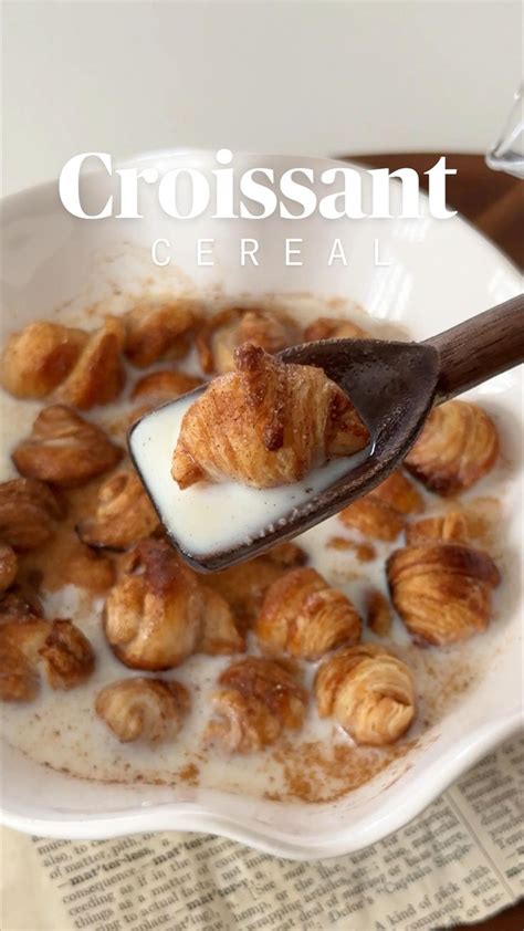 croissant cereal recipe