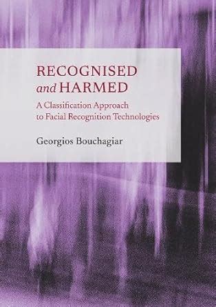 Buy Recognised and Harmed: A Classification Approach to Facial ...