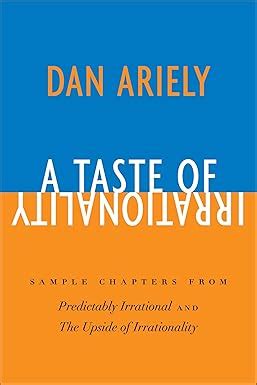 A Taste of Irrationality: Sample chapters from Predictably Irrational ...