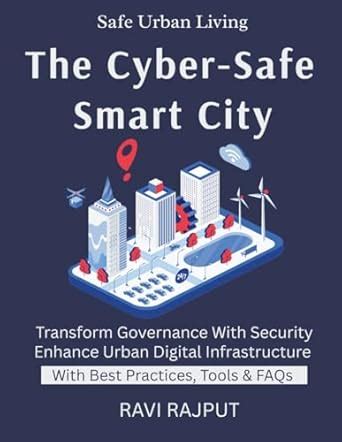 Buy The Cyber-Safe Smart City: Security of IoT in Smart Cities Cyber ...