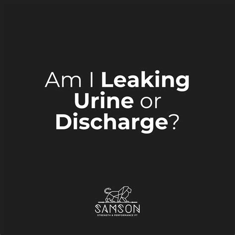 Am I Leaking Urine Or Discharge