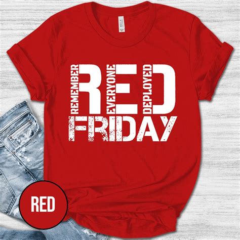On Friday We Wear Red Shirt, We Wear Red Remember Everyone Deployed ...