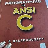 Programming in ANSI C by Balagurusamy