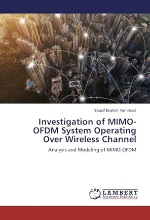 Investigation of MIMO-OFDM System Operating Over Wireless Channel ...