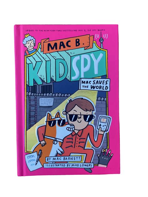 Mac B., Kid Spy #6: Mac Saves the World — Mac Barnett