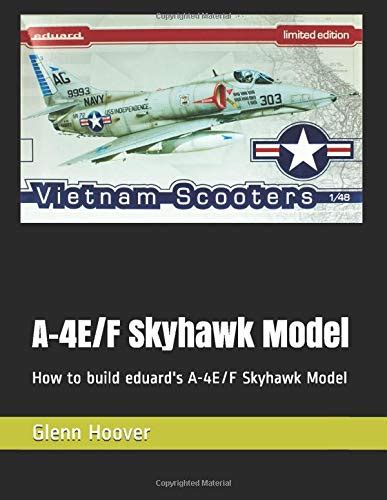 Buy A-4E/F Skyhawk Model: How to build eduard's A-4E/F Skyhawk Model (A ...