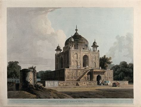 Mausoleum in the Khusrau Bagh Allahabad - Thomas Daniell - Vintage ...