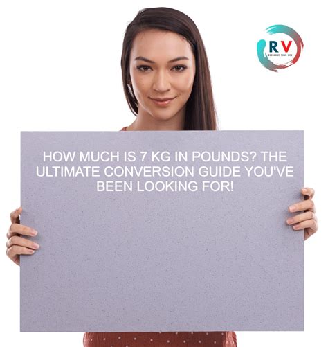 How Much Is 7 Kg In Pounds? The Ultimate Conversion Guide You've Been ...