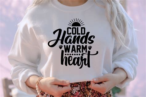 Cold Hands Warm Heart Svg Graphic by nirmal108roy · Creative Fabrica