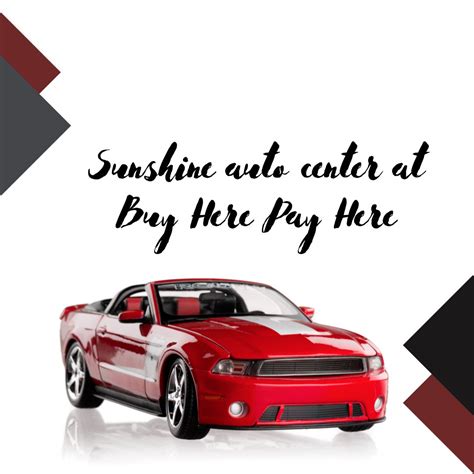 Sunshine auto center at Buy Here Pay Here - Buy Here Pay Here Near Me