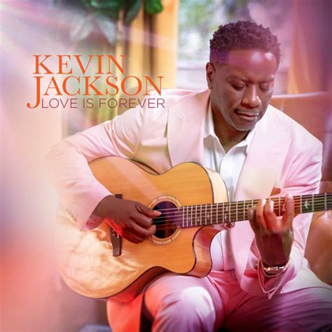 ‎Love Is Forever - Album by Kevin Jackson - Apple Music